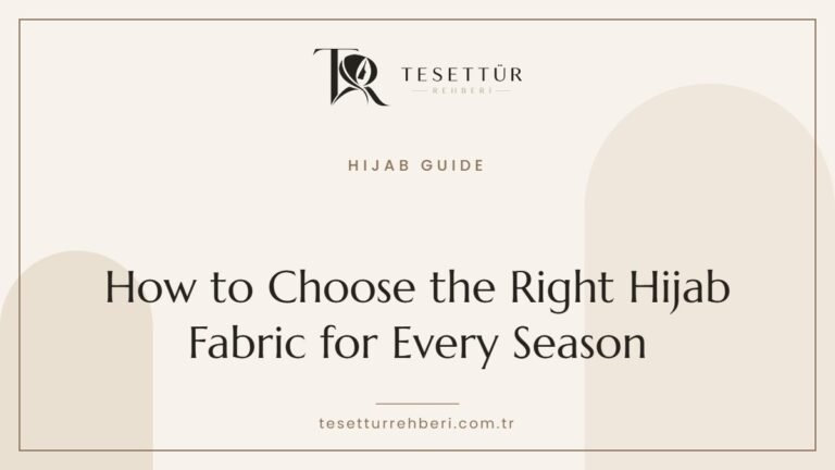 Hijab fabric guide for every season cover image