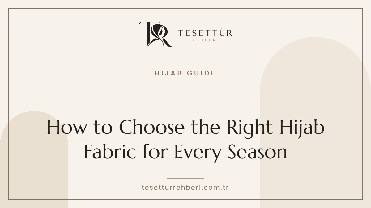 Hijab fabric guide for every season cover image